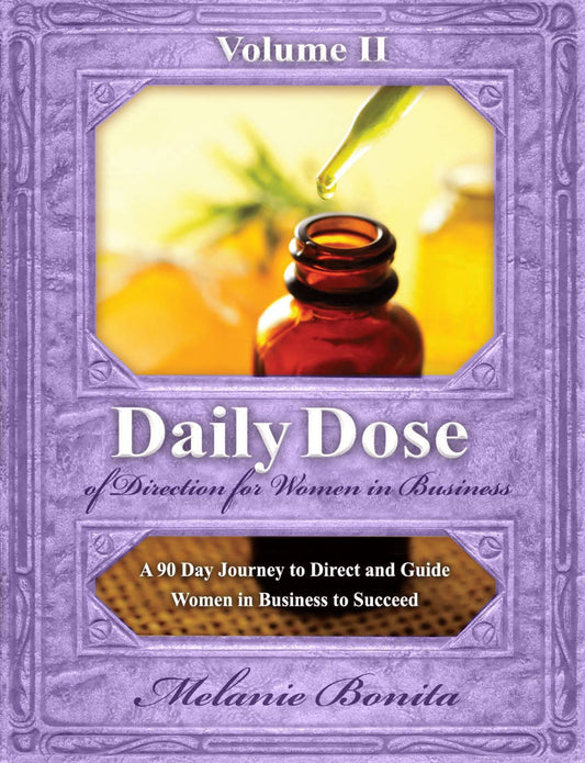 Daily Dose of Direction for Women in Business Volume II